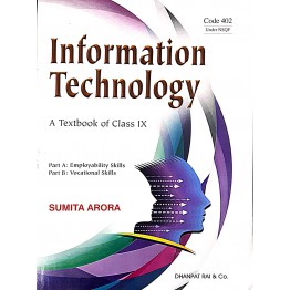 Information Technology Class - 9 by Sumita Arora